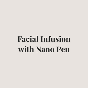 Facial Infusion with Nano Pen at Pure Glow Skin Refinery