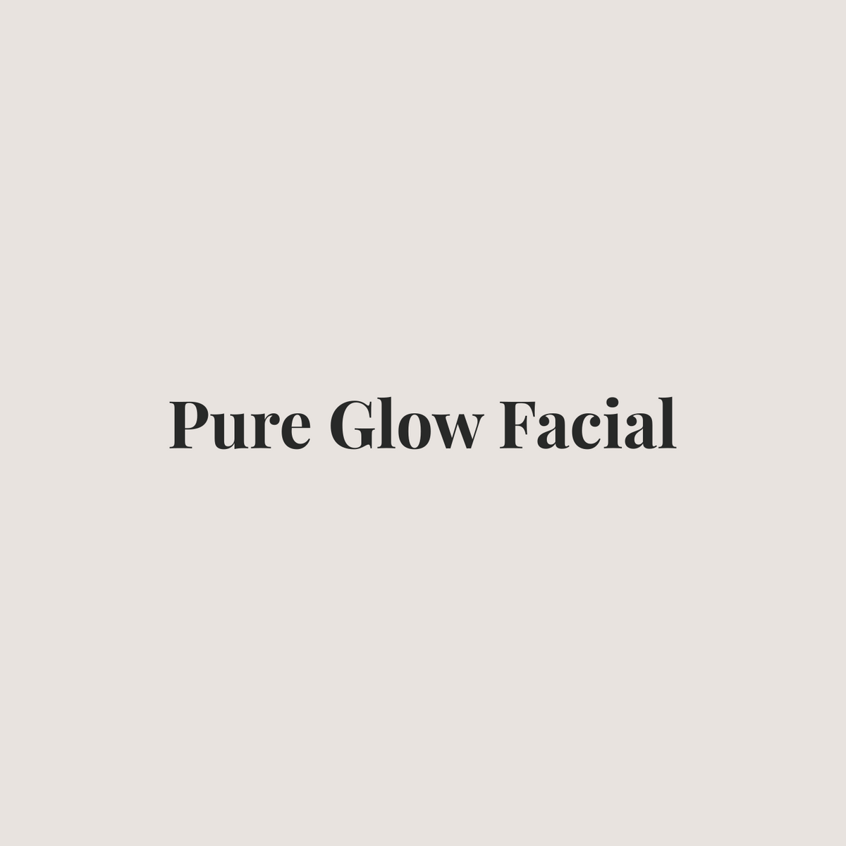 Pure Glow Facial at Pure Glow Skin Refinery