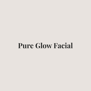 Pure Glow Facial at Pure Glow Skin Refinery